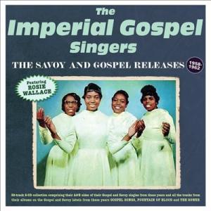 The Imperial Gospel Singers The Savoy &amp; Gospel Rel...