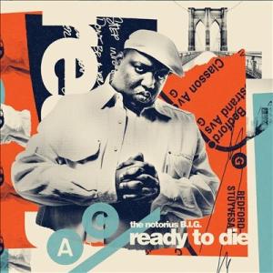 The Notorious B.I.G. Ready To Die (30th Anniversar...