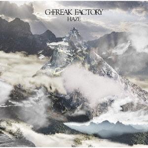 G-FREAK FACTORY HAZE ［CD+DVD］＜初回盤＞ CD