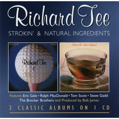 Richard Tee ストローキン/ナチュラル・イングリーディエンツ CD