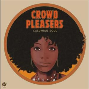 The Crowd Pleasers Columbus Soul: The 7000 Dollar ...