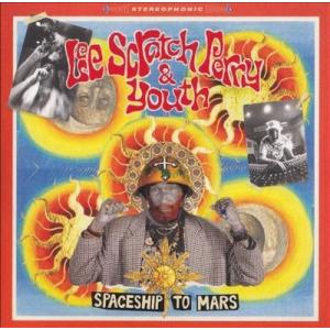 Lee ""Scratch"" Perry Spaceship To Mars＜限定盤＞ CD