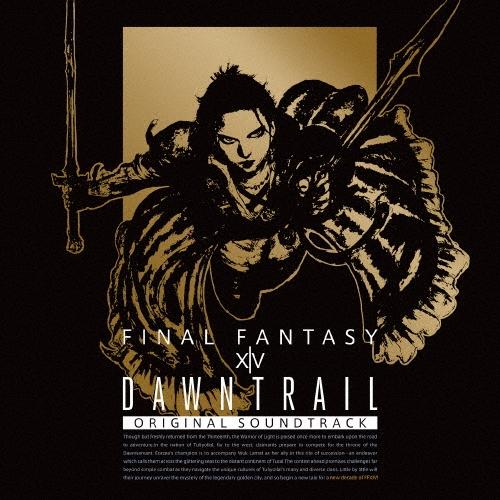 DAWNTRAIL: FINAL FANTASY XIV Original Soundtrack B...