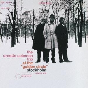Ornette Coleman ゴールデン・サークルのオーネット・コールマン Vol.1 ［SACD...