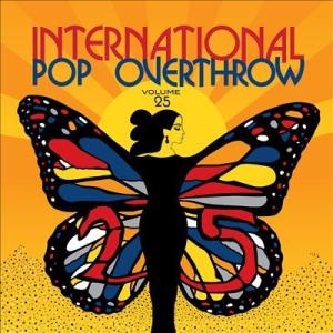 Various Artists International Pop Overthrow: Volum...