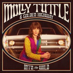Molly Tuttle &amp; Golden Highway Into The Wild LP