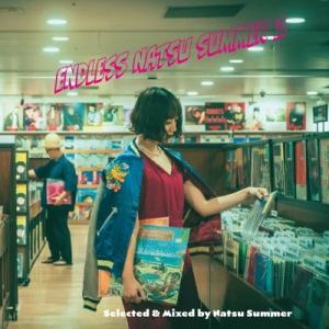 Various Artists ENDLESS NATSU SUMMER 2 Mixed by Na...