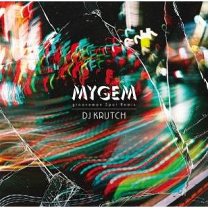 DJ KRUTCH Mygem(grooveman Spot Remix) ft.G.RINA,おか...