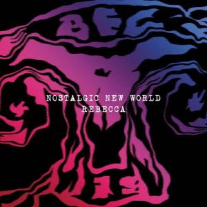 レベッカ NOSTALGIC NEW WORLD ［LP+ターンテーブルマット］＜完全生産