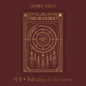 Dreamcatcher Fall Asleep in the Mirror: 2nd Single...