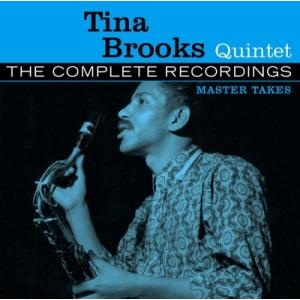 Tina Brooks Quintet The Complete Recordings: Maste...