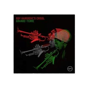 Roy Hargrove's Crisol Grande-Terre CD