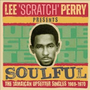 Various Artists Lee Scratch Perry Presents Soulful...