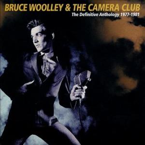 Bruce Woolley &amp; The Camera Club The Definitive Ant...