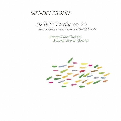 ライプツィヒ・ゲヴァントハウス弦楽四重奏団 メンデルスゾーン:弦楽八重奏曲＜限定生産盤＞ CD