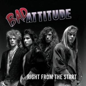 Bad Attitude Right From The Start CD