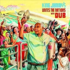 King Jammy King Jammy's Unites The Nations With Du...