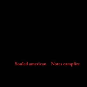 Souled American Notes Campfire LP