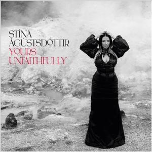 Stina Agustsdottir Yours Unfaithfully LP