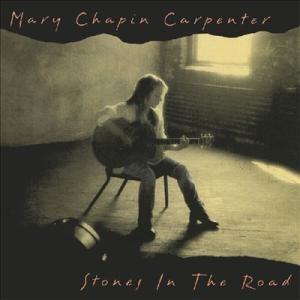 Mary Chapin Carpenter Stones in the Road (30th Ann...
