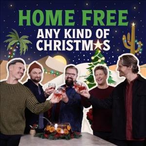 Home Free Any Kind Of Christmas CD