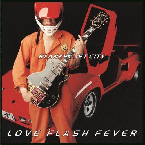 BLANKEY JET CITY LOVE FLASH FEVER＜生産限定盤＞ LP
