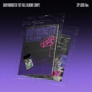 BABYMONSTER [DRIP] ZIP LOCK Ver.＜完全生産限定盤＞ CD ※特典あり