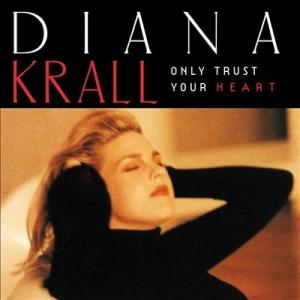 Diana Krall Only Trust Your Heart＜限定盤＞ LP