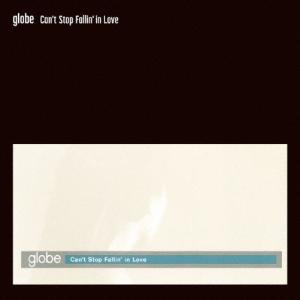 globe Can't Stop Fallin' in Love/Is this love＜初回生産限定盤＞ 7inch Single
