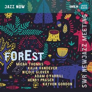 Micah Thomas Forest - SWR NEWJazz Meeting 2022 CD