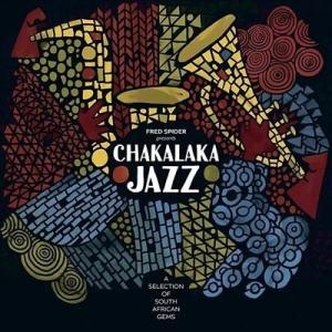 Various Artists Fred Spider Presents Chakalaka Jaz...