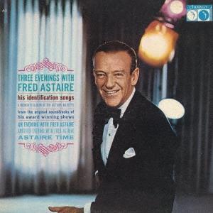 Fred Astaire スリー・イヴニングス・ウィズ・フレッド・アステア＜期間限定価格盤＞ CD