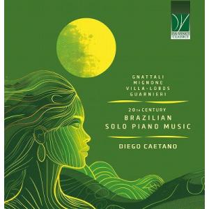 ディエゴ・カエターノ 20世紀ブラジルのピアノ音楽〜ジナタリ、ミニョーネ、ヴィラ=ロボス、グァルニェ...