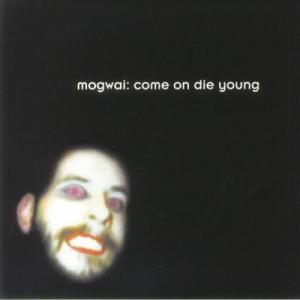 Mogwai COME ON DIE YOUNG (COLOR)＜期間限定生産盤＞ LP