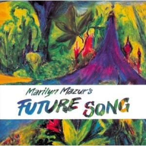 Marilyn Mazur Future Song CD