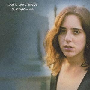 Laura Nyro ゴナ・テイク・ア・ミラクル＜期間生産限定盤＞ CD