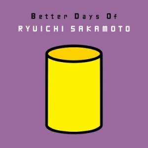 坂本龍一 Better Days Of RYUICHI SAKAMOTO LP