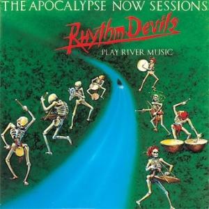 Rhythm Devils 地獄の黙示録セッションズ〜ヌング川の音楽 CD-R