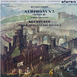 オットー・クレンペラー メンデルスゾーン: 交響曲第3番「スコットランド」、交響曲第4番「イタリア」...