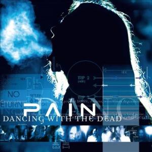 Pain (Metal) Dancing With The Dead CD