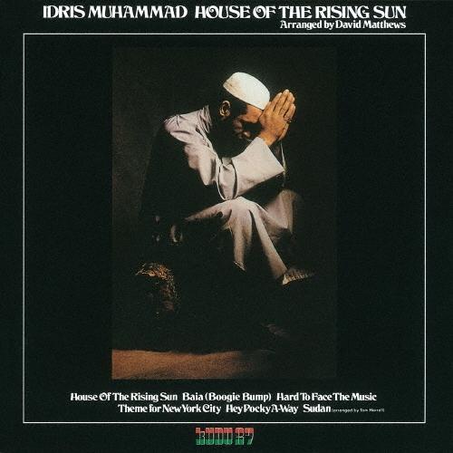 Idris Muhammad ハウス・オヴ・ザ・ライジング・サン-朝日のあたる家- CD