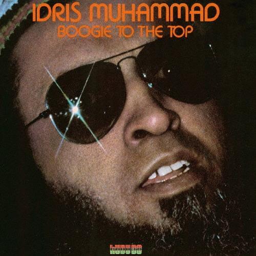 Idris Muhammad ブギー・トゥ・ザ・トップ CD