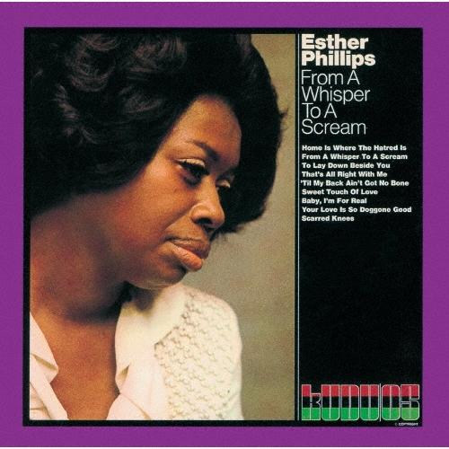 Esther Phillips フロム・ア・ウィスパー・トゥ・ア・スクリーム-ささやきと叫び(ソウル...