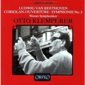 オットー・クレンペラー ベートーヴェン: 交響曲第3番《英雄》、序曲《コリオラン》 CD