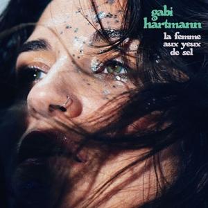 Gabi Hartmann La Femme Aux Yeux de Sel CD
