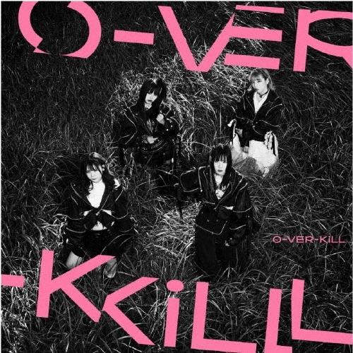 O-VER-KiLL O-VER-KiLL CD