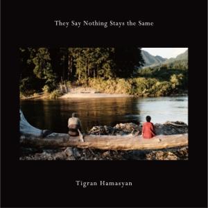 Tigran Hamasyan They Say Nothing Stays The Same LP