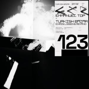 Emmanuel Top Turkish Bazar (Chris Liebing Remake) ...