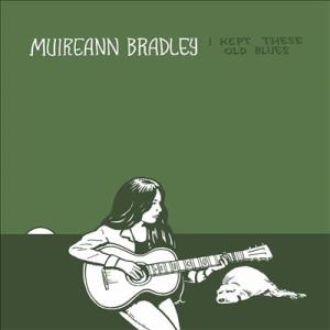 Muireann Bradley I Kept These Old Blues CD