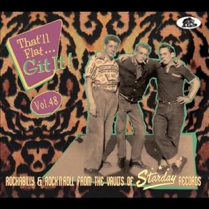 Various Artists That'll Flat Git It! Vol. 48: Rockabilly & Rock 'n' Roll From The Vaults Of Starday Records CD